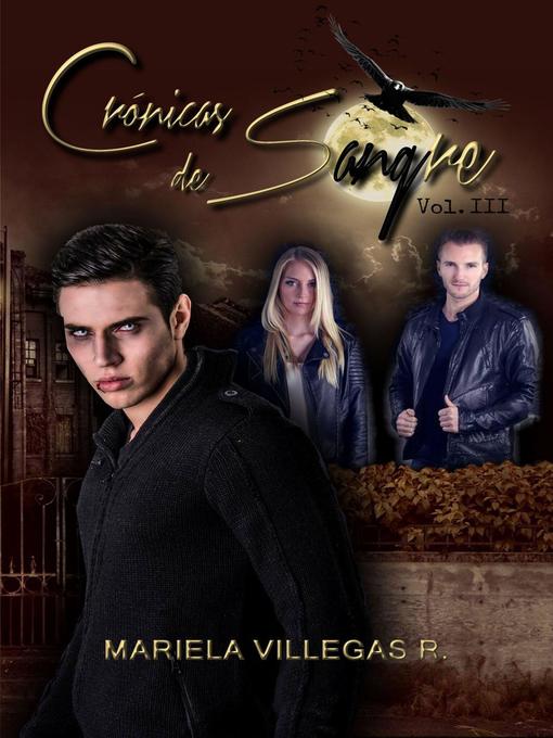 Title details for "Crónicas de Sangre" by Mariela Villegas R. - Available